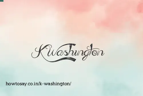 K Washington
