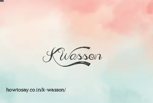 K Wasson