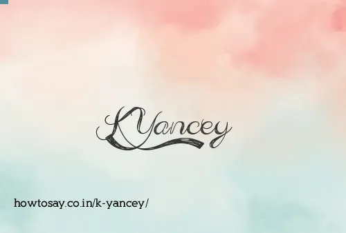 K Yancey