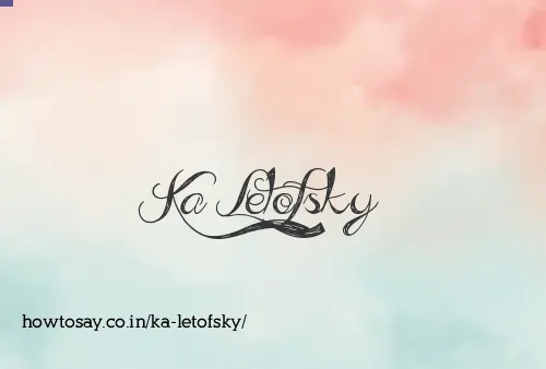 Ka Letofsky