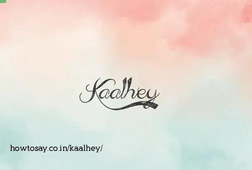 Kaalhey