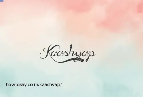 Kaashyap