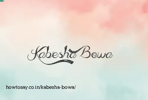 Kabesha Bowa