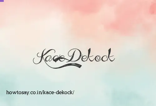 Kace Dekock