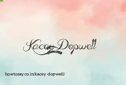 Kacey Dopwell