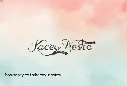 Kacey Nostro