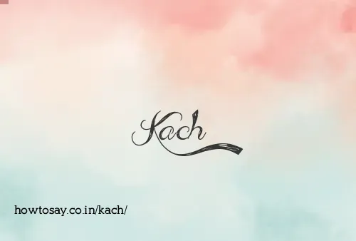Kach