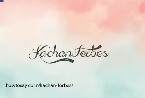 Kachan Forbes