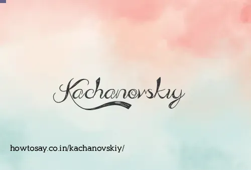 Kachanovskiy