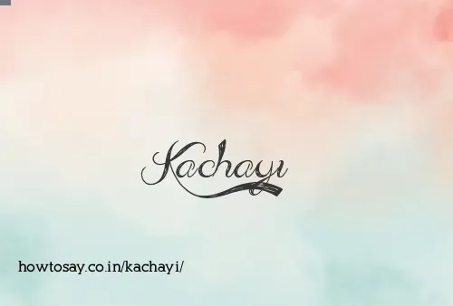 Kachayi
