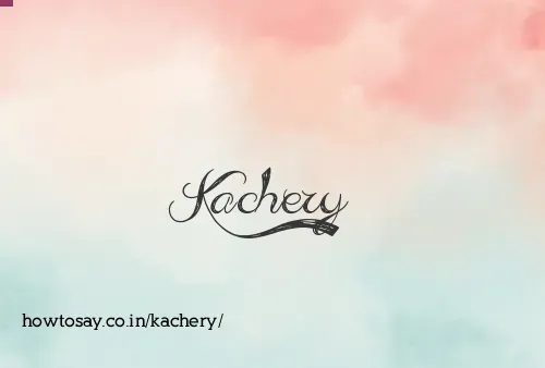 Kachery