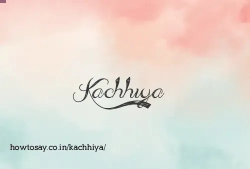 Kachhiya