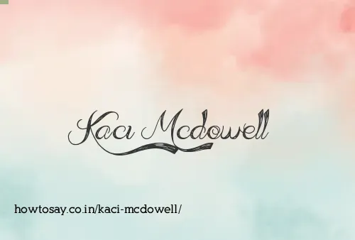 Kaci Mcdowell