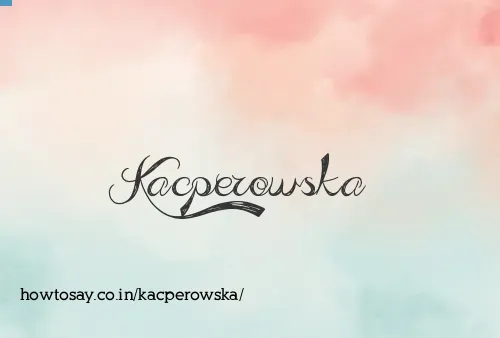 Kacperowska