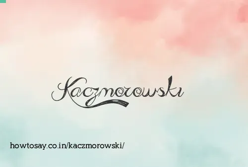 Kaczmorowski