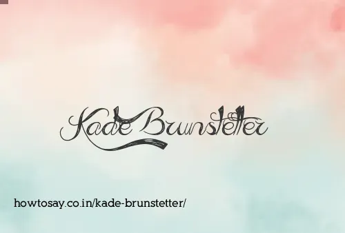 Kade Brunstetter