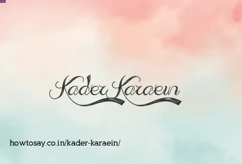 Kader Karaein
