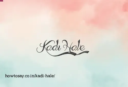 Kadi Hale