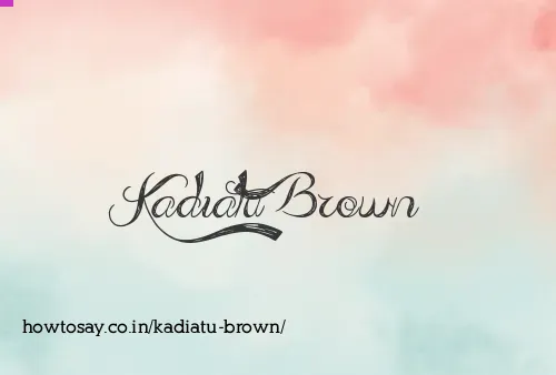 Kadiatu Brown