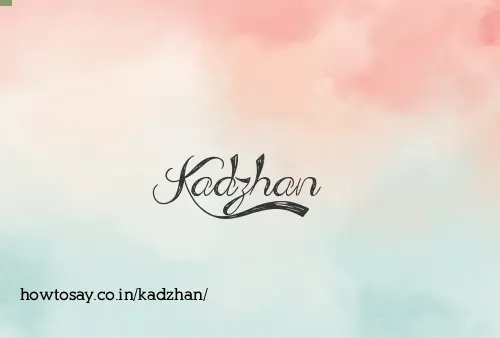 Kadzhan