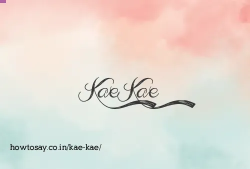 Kae Kae