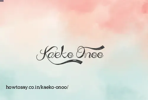 Kaeko Onoo