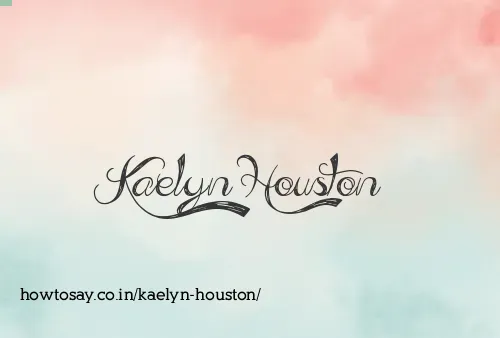 Kaelyn Houston