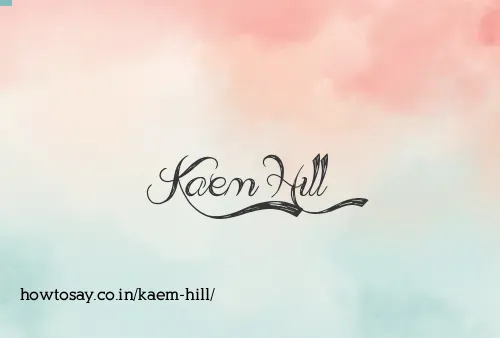 Kaem Hill