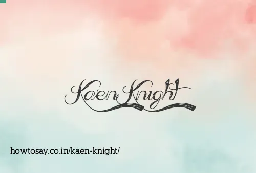 Kaen Knight