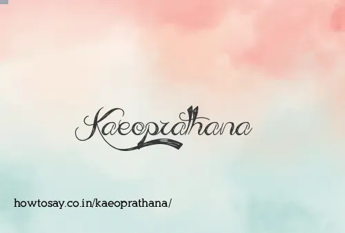 Kaeoprathana