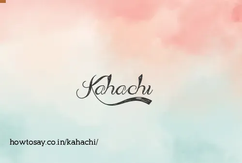 Kahachi