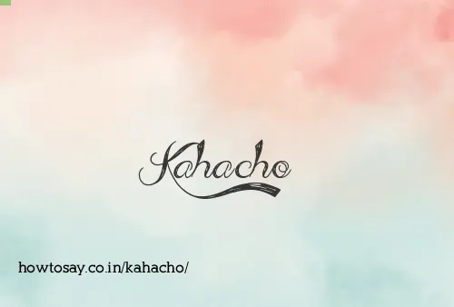 Kahacho