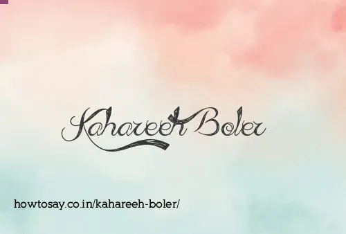 Kahareeh Boler