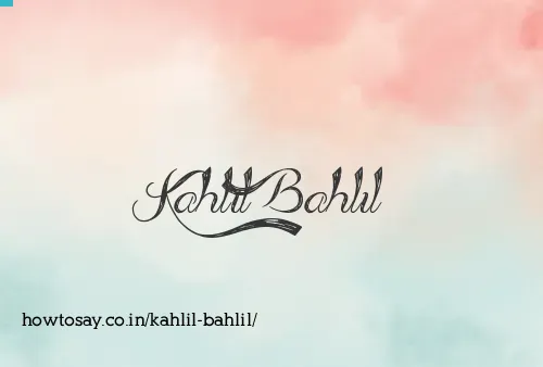 Kahlil Bahlil