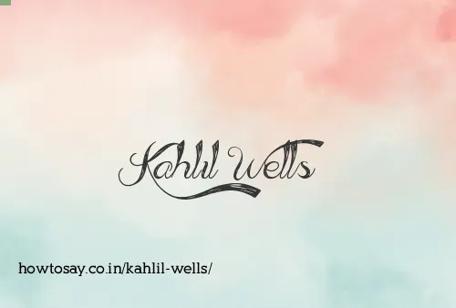 Kahlil Wells