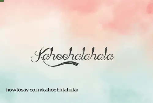 Kahoohalahala