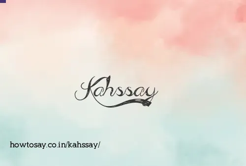 Kahssay