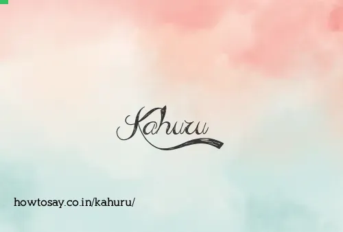 Kahuru