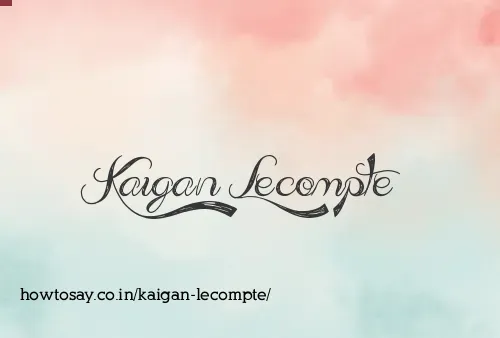 Kaigan Lecompte