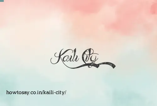 Kaili City