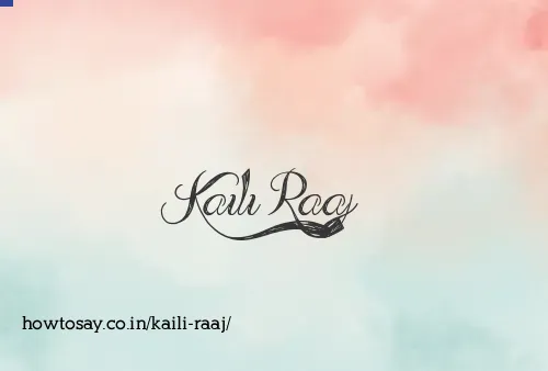 Kaili Raaj