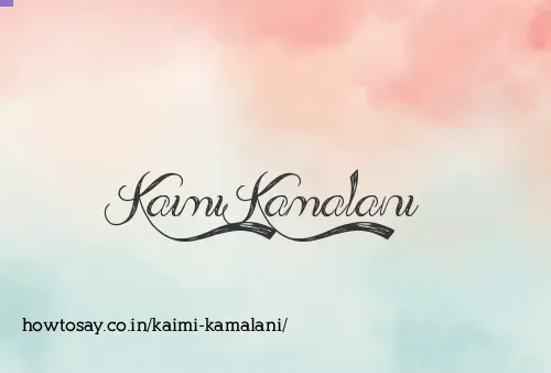 Kaimi Kamalani
