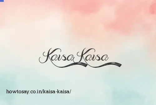 Kaisa Kaisa