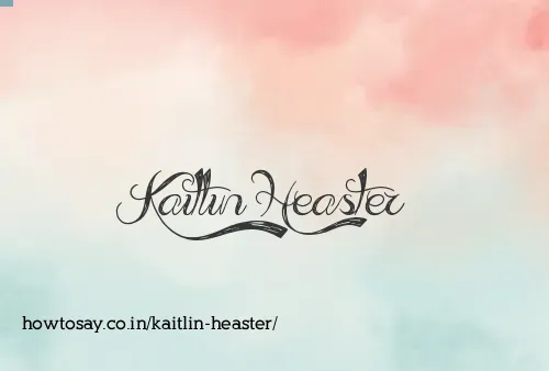 Kaitlin Heaster