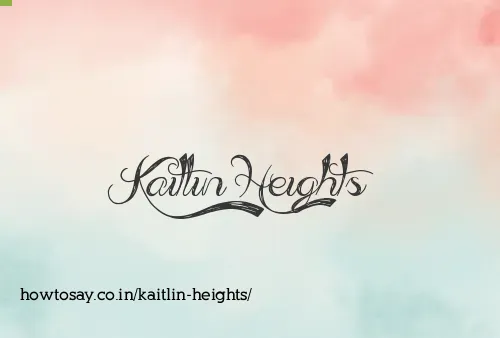 Kaitlin Heights