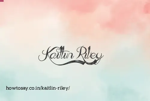 Kaitlin Riley
