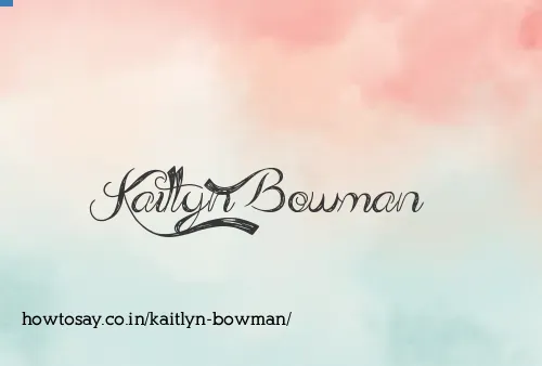 Kaitlyn Bowman