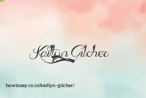Kaitlyn Gilcher