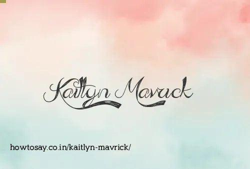Kaitlyn Mavrick