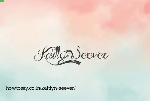 Kaitlyn Seever